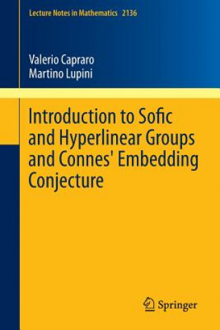 Knjiga Introduction to Sofic and Hyperlinear Groups and Connes' Embedding Conjecture Valerio Capraro