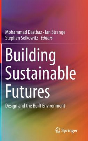 Kniha Building Sustainable Futures Mohammad Dastbaz