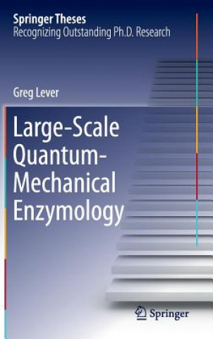 Könyv Large-Scale Quantum-Mechanical Enzymology Greg Lever