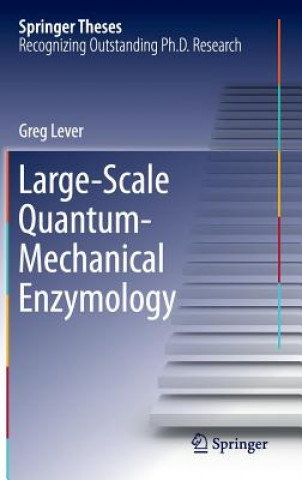 Książka Large-Scale Quantum-Mechanical Enzymology Greg Lever