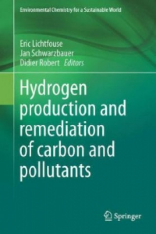 Carte Hydrogen Production and Remediation of Carbon and Pollutants Eric Lichtfouse