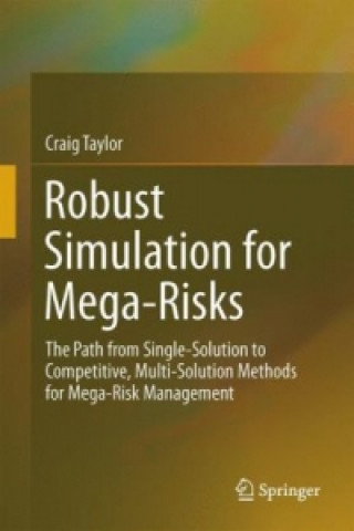 Book Robust Simulation for Mega-Risks Craig E. Taylor