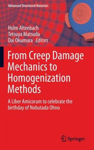 Carte From Creep Damage Mechanics to Homogenization Methods Holm Altenbach