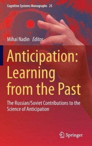 Książka Anticipation: Learning from the Past Mihai Nadin