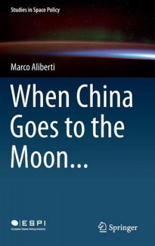 Carte When China Goes to the Moon... Marco Aliberti