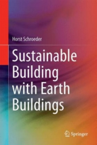 Carte Sustainable Building with Earth Horst Schroeder