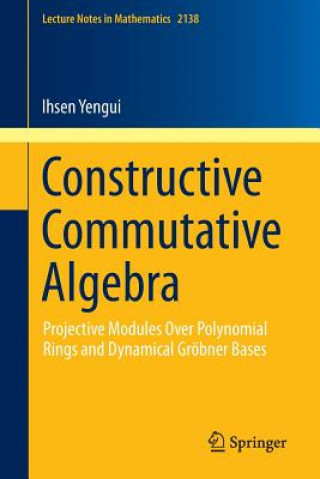 Knjiga Constructive Commutative Algebra Ihsen Yengui