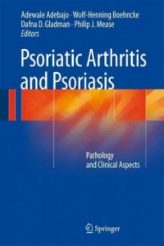 Knjiga Psoriatic Arthritis and Psoriasis Ade Adebajo