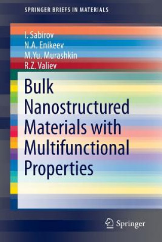 Kniha Bulk Nanostructured Materials with Multifunctional Properties I. Sabirov