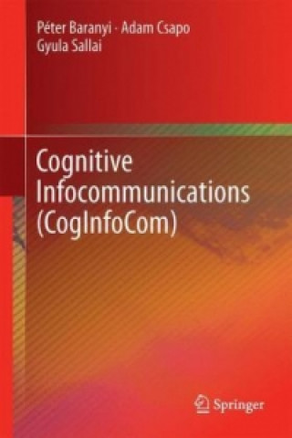 Könyv Cognitive Infocommunications (CogInfoCom) Péter Baranyi