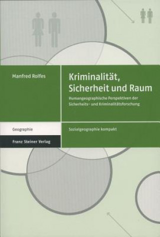 Kniha Kriminalität, Sicherheit und Raum Manfred Rolfes