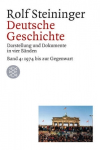 Carte Deutsche Geschichte. Bd.4 Rolf Steininger