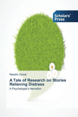Knjiga Tale of Research on Stories Relieving Distress Oswal Neelam