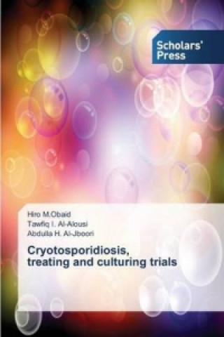 Книга Cryotosporidiosis, treating and culturing trials M Obaid Hiro