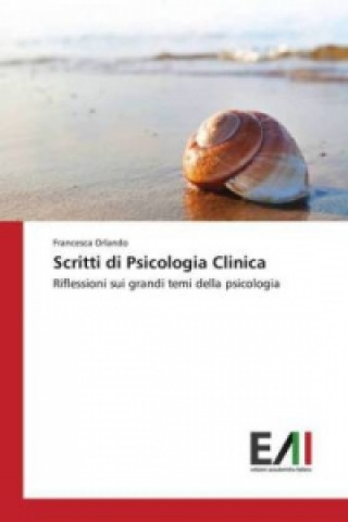 Carte Scritti di Psicologia Clinica Orlando Francesca