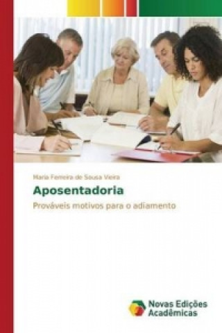 Kniha Aposentadoria Ferreira De Sousa Vieira Maria