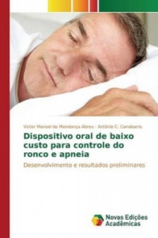 Kniha Dispositivo oral de baixo custo para controle do ronco e apneia De Mendonca Abreu Victor Manoel