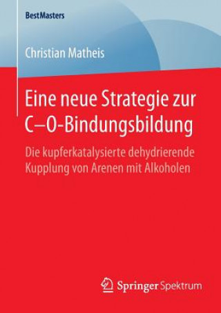 Kniha Eine Neue Strategie Zur C-O-Bindungsbildung Christian Matheis