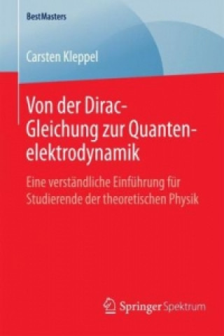 Książka Von Der Dirac-Gleichung Zur Quantenelektrodynamik Carsten Kleppel