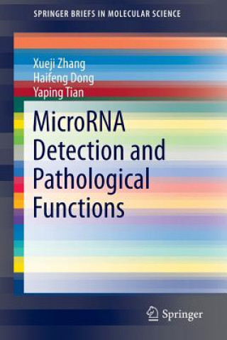 Kniha MicroRNA Detection and Pathological Functions Xueji Zhang