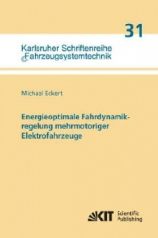 Kniha Energieoptimale Fahrdynamikregelung mehrmotoriger Elektrofahrzeuge Michael Eckert