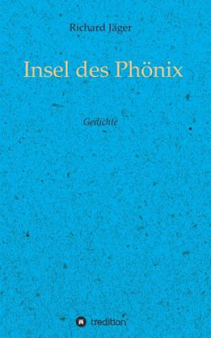 Buch Insel des Phoenix Richard Jager