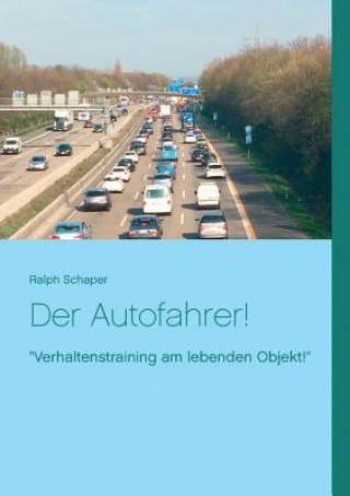 Kniha Autofahrer! Ralph Schaper