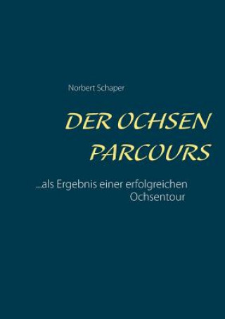 Livre Ochsen Parcours Norbert Schaper