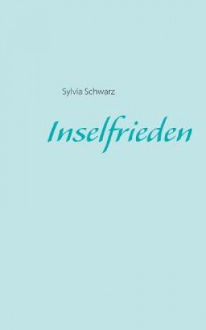 Kniha Inselfrieden Sylvia Schwarz