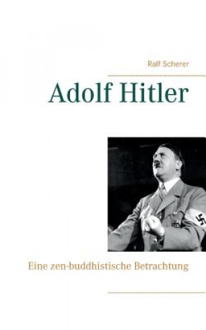 Kniha Adolf Hitler Ralf Scherer