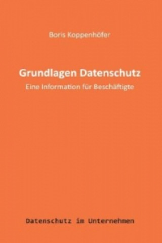 Könyv Grundlagen Datenschutz Boris Koppenhofer