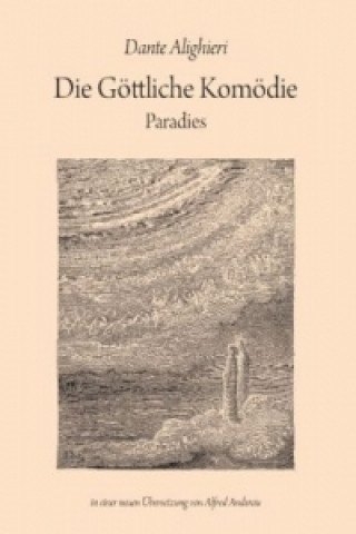 Книга Die Göttliche Komödie: Paradies Dante Alighieri