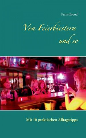 Książka Von Feierbiestern und so Frans Brood