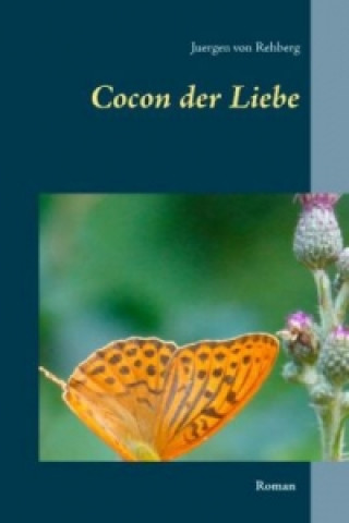 Könyv Cocon der Liebe Juergen von Rehberg