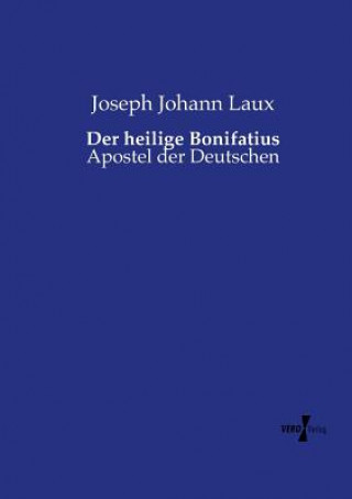 Knjiga heilige Bonifatius Joseph Johann Laux