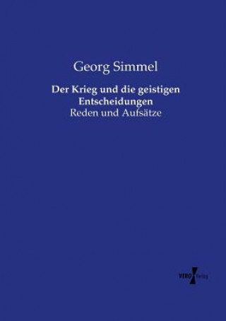 Könyv Krieg und die geistigen Entscheidungen Georg Simmel