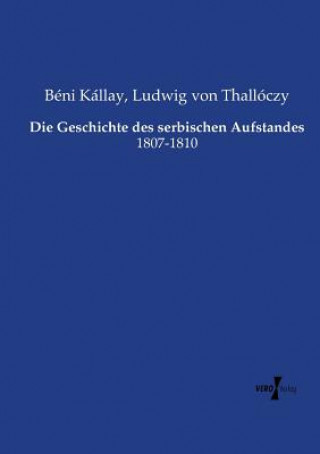 Kniha Geschichte des serbischen Aufstandes Beni Kallay