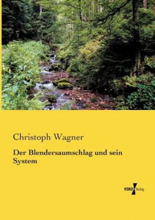 Könyv Blendersaumschlag und sein System CHRISTOPH WAGNER