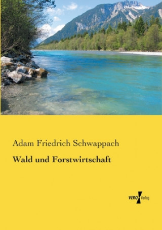 Carte Wald und Forstwirtschaft Adam Friedrich Schwappach