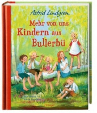 Kniha Wir Kinder aus Bullerbü 2. Mehr von uns Kindern aus Bullerbü Astrid Lindgren