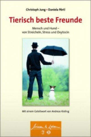 Kniha Tierisch beste Freunde Christoph Jung