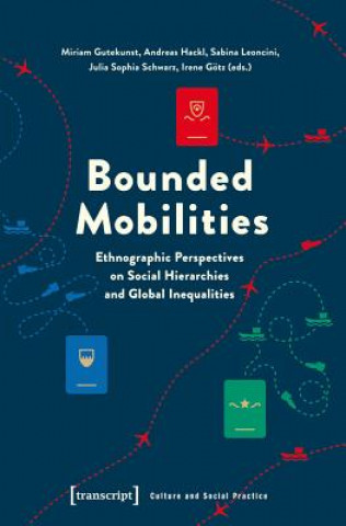 Book Bounded Mobilities Miriam Gutekunst