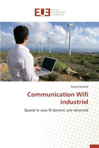 Книга Communication Wifi Industriel Benbrik-K
