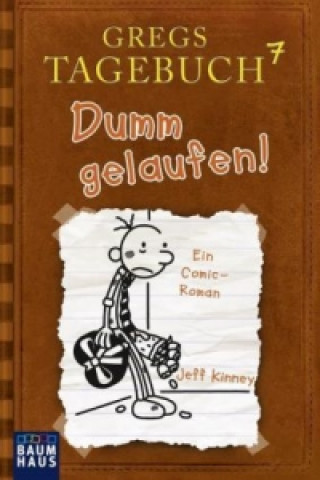 Carte Gregs Tagebuch - Dumm gelaufen! Jeff Kinney