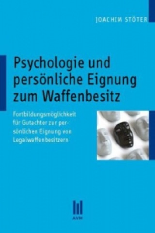 Carte Psychologie und persönliche Eignung zum Waffenbesitz Joachim Stöter