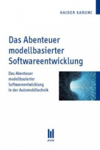 Книга Das Abenteuer modellbasierter Softwareentwicklung Haider Karomi