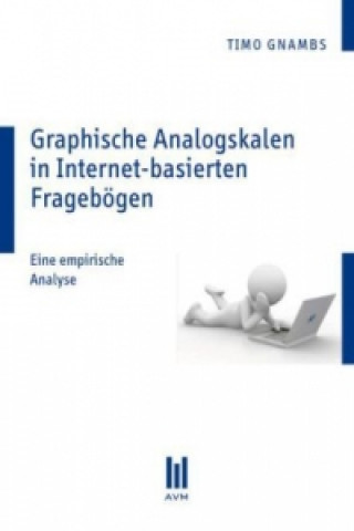 Książka Graphische Analogskalen in Internet-basierten Fragebögen Timo Gnambs