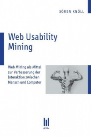 Knjiga Web Usability Mining Sören Knöll