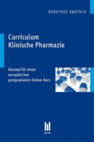 Kniha Curriculum Klinische Pharmazie Dorothee Dartsch