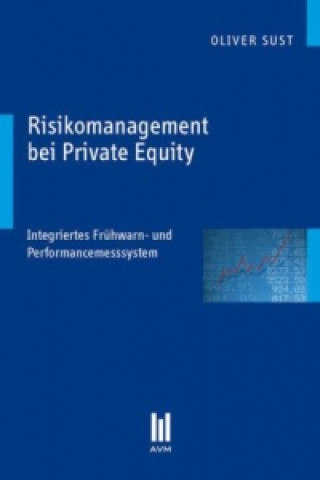 Kniha Risikomanagement bei Private Equity Oliver Sust